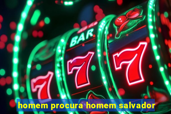 homem procura homem salvador